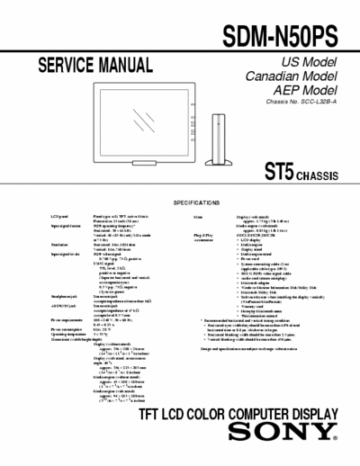 Sony SDM-N50PS Model : SDM-N50PS Chassis: ST5 Chassis No. SCC-L32B-A 
TFT LCD COLOR COMPUTER DISPLAY Service Manual